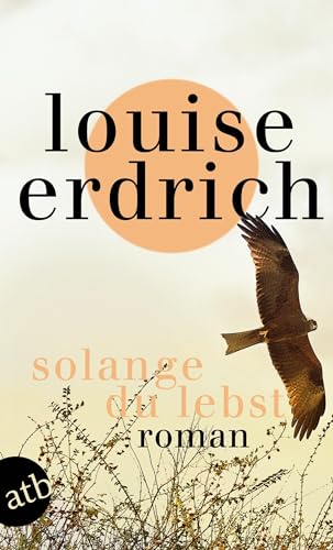 Solange du lebst: Roman von Aufbau Taschenbuch Verlag